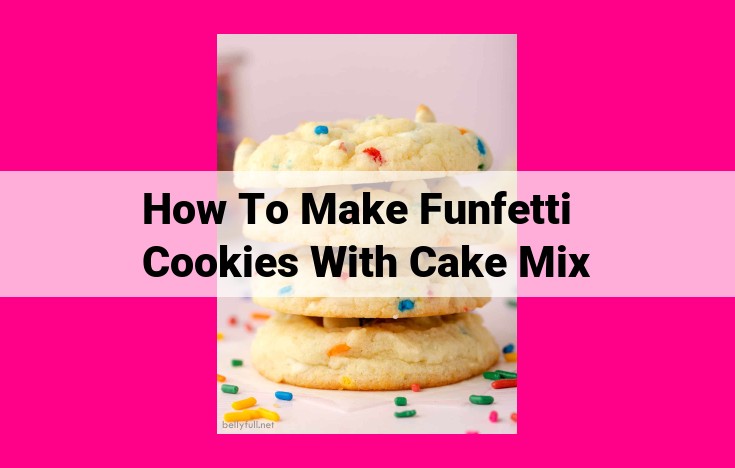 how to make funfetti cookies with cake mix