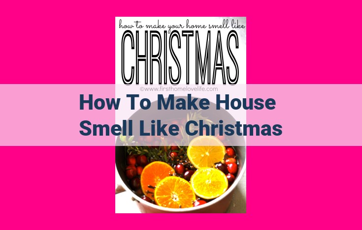 how to make house smell like christmas