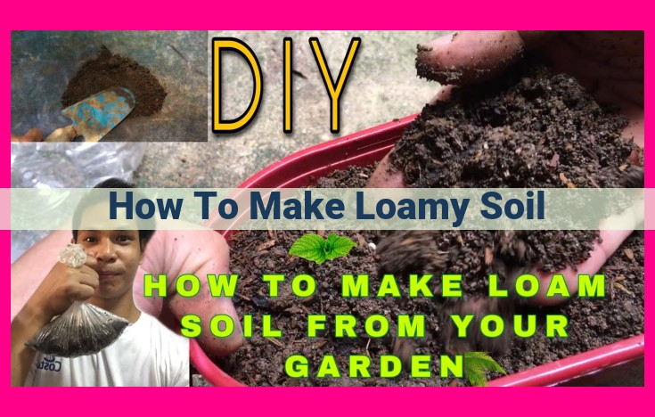 how to make loamy soil