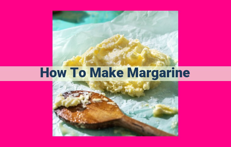 how to make margarine