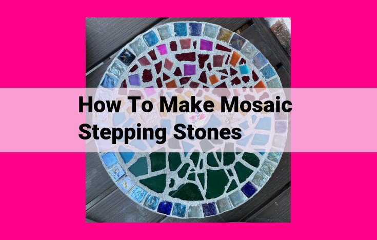 how to make mosaic stepping stones