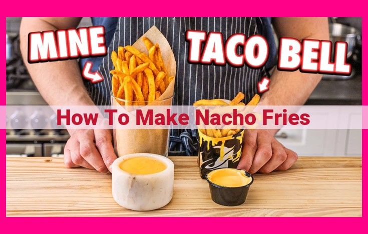 how to make nacho fries