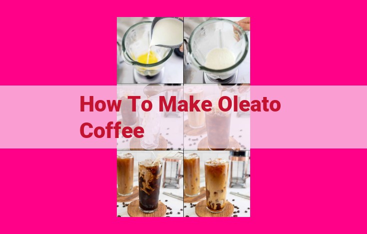 how to make oleato coffee