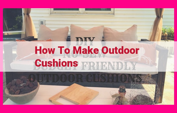 how to make outdoor cushions