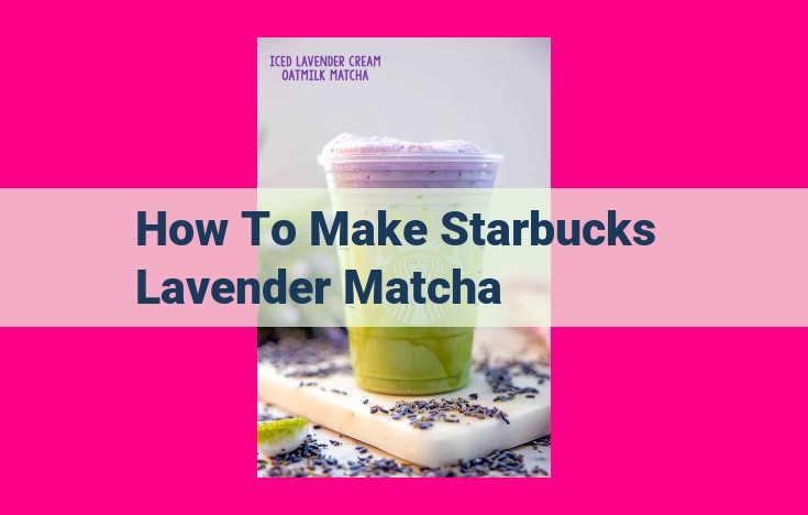 how to make starbucks lavender matcha