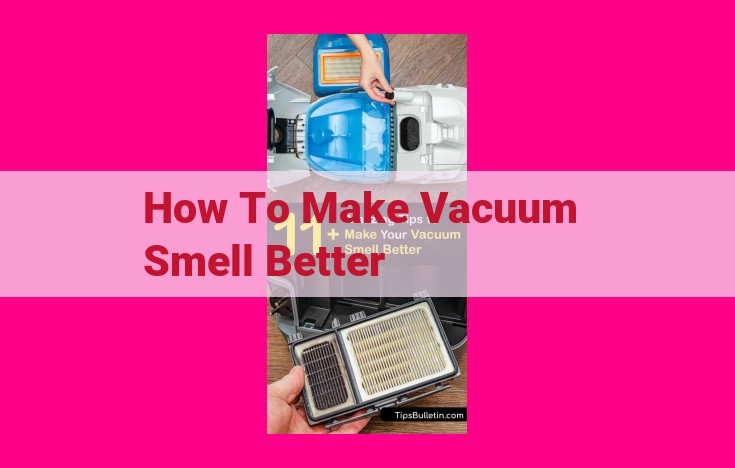 how to make vacuum smell better