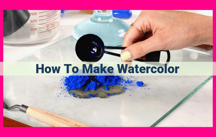 how to make watercolor