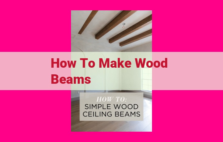 how to make wood beams