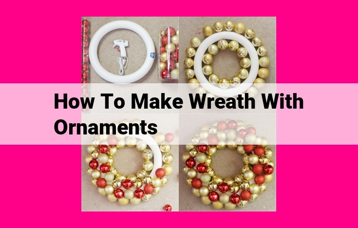 how to make wreath with ornaments