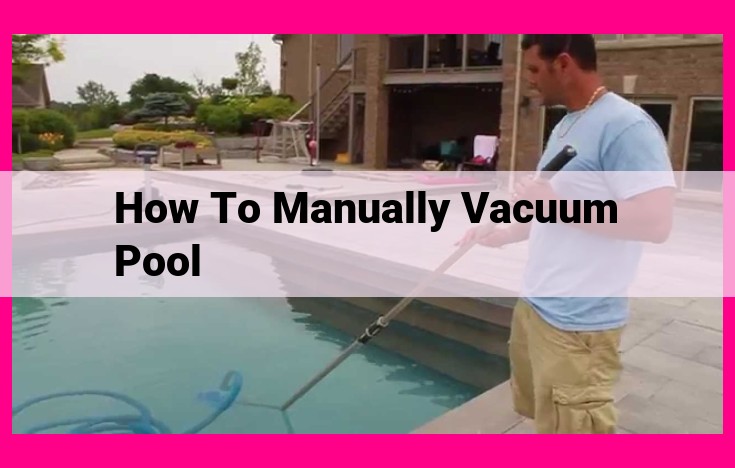 how to manually vacuum pool