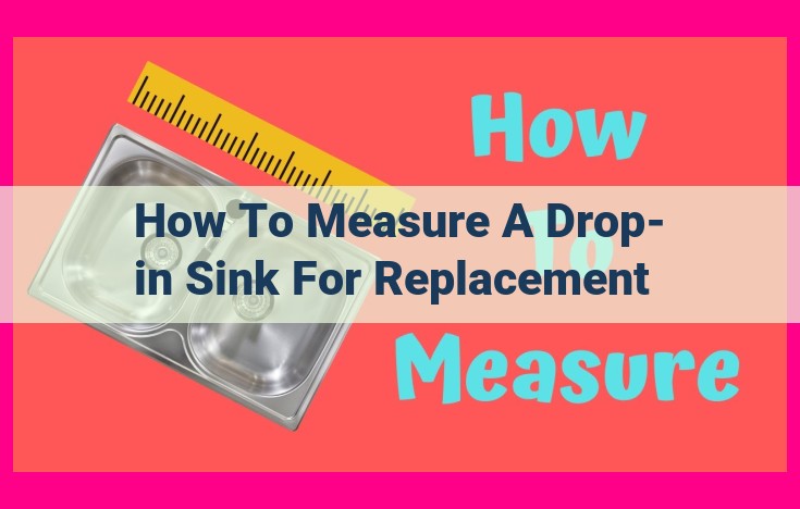 how to measure a drop-in sink for replacement