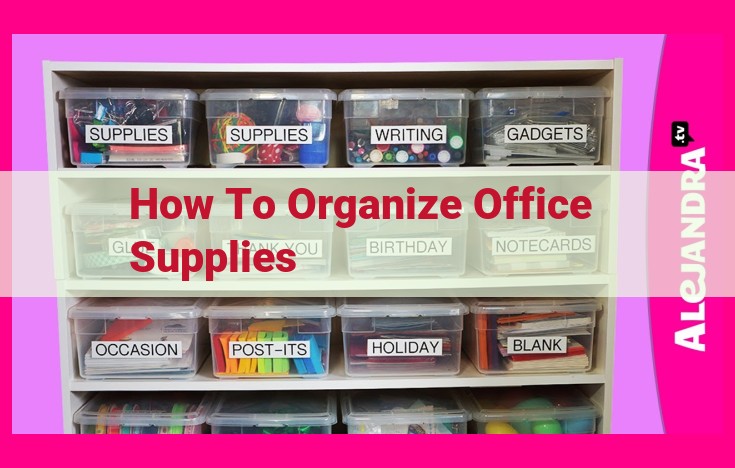 how to organize office supplies