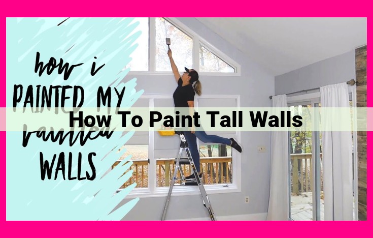 how to paint tall walls