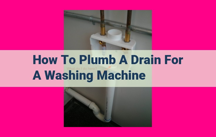 how to plumb a drain for a washing machine