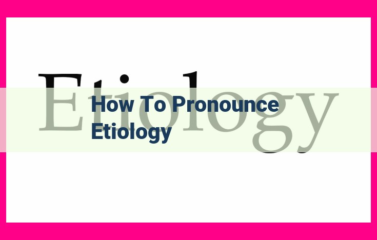 how to pronounce etiology