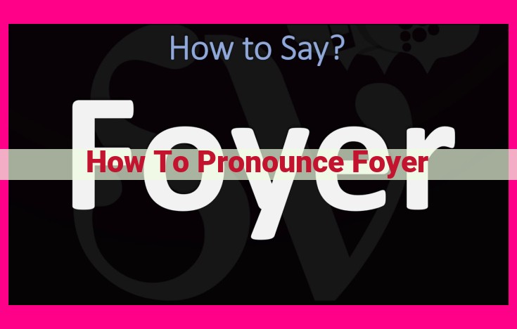 how to pronounce foyer