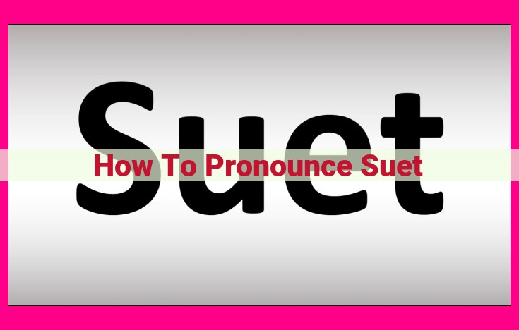 how to pronounce suet