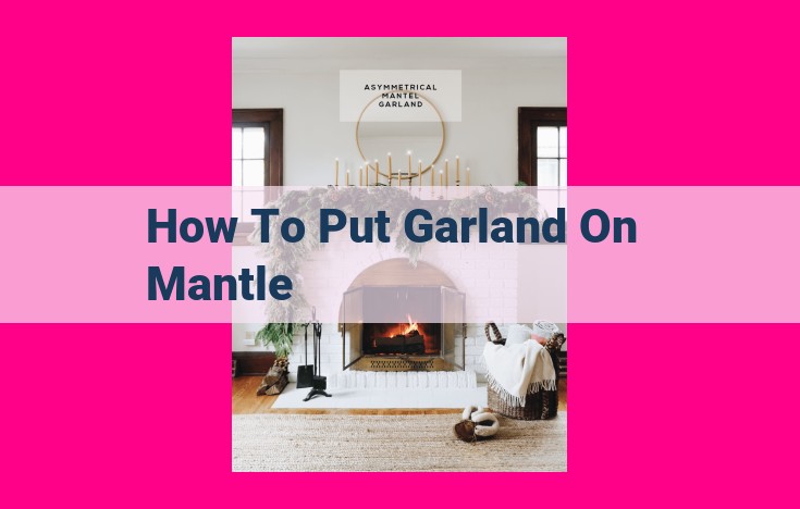 how to put garland on mantle