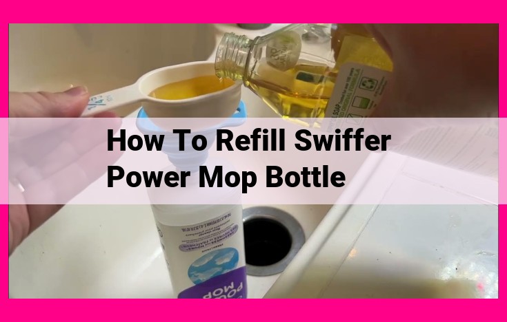 how to refill swiffer power mop bottle