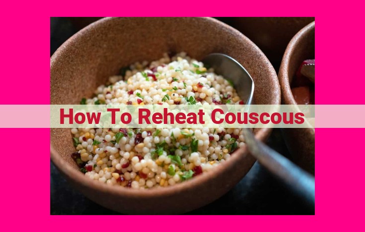 how to reheat couscous