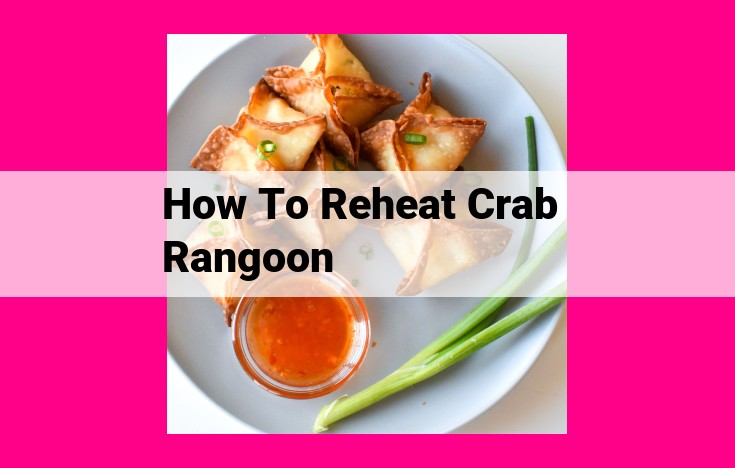 how to reheat crab rangoon