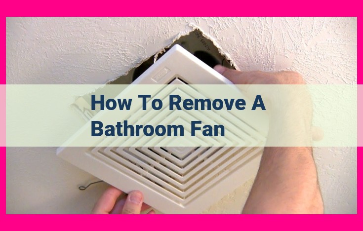 how to remove a bathroom fan