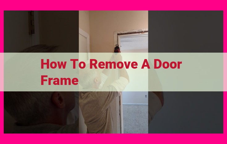 how to remove a door frame