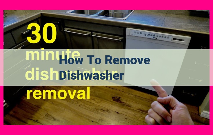 how to remove dishwasher