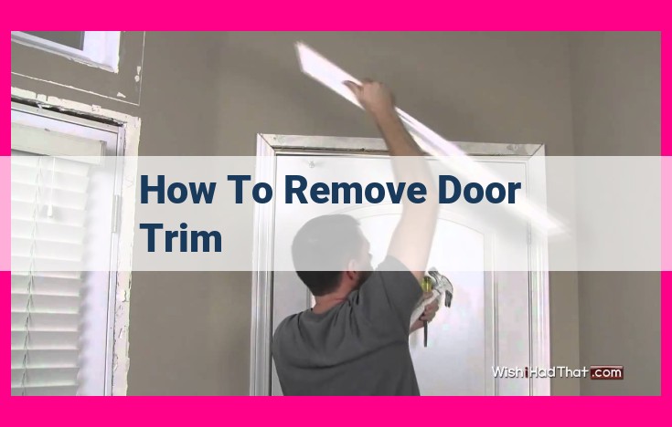 how to remove door trim