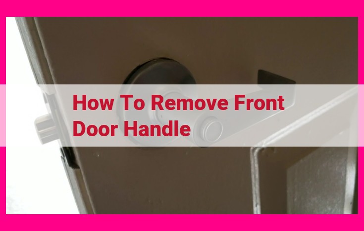 how to remove front door handle