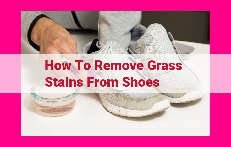 how to remove grass stains from shoes