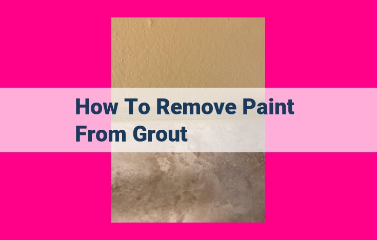 how to remove paint from grout