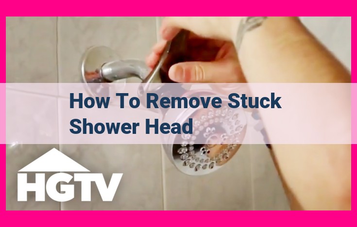 how to remove stuck shower head