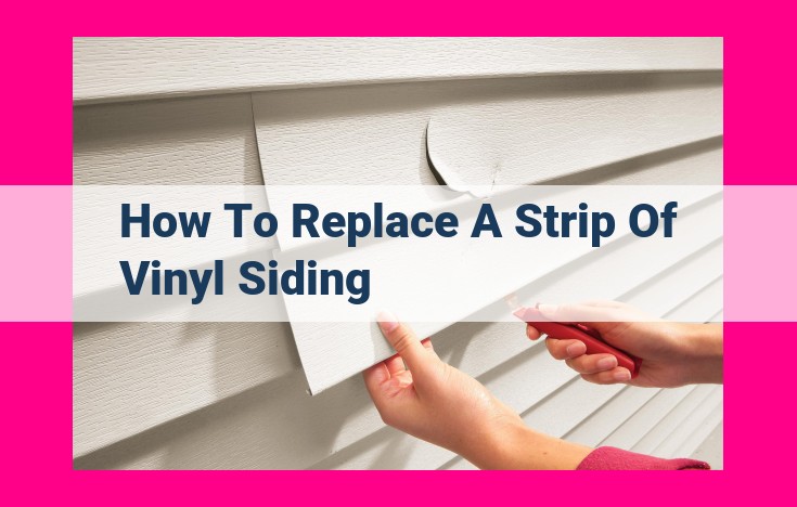 how to replace a strip of vinyl siding