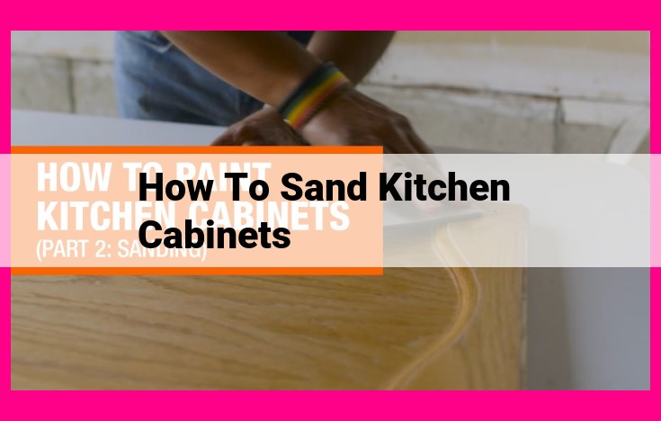 how to sand kitchen cabinets