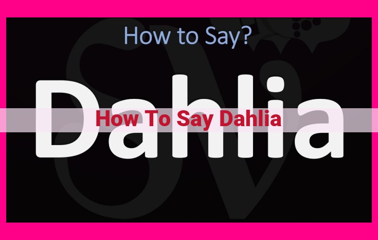 how to say dahlia