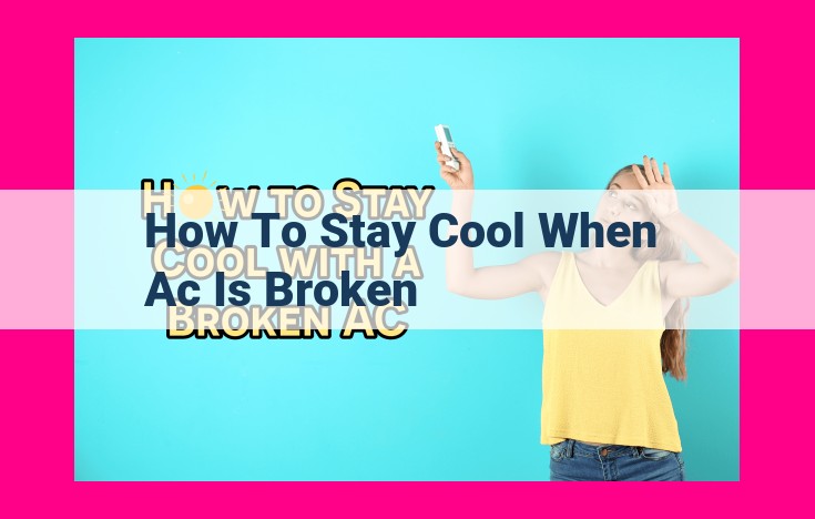 how to stay cool when ac is broken