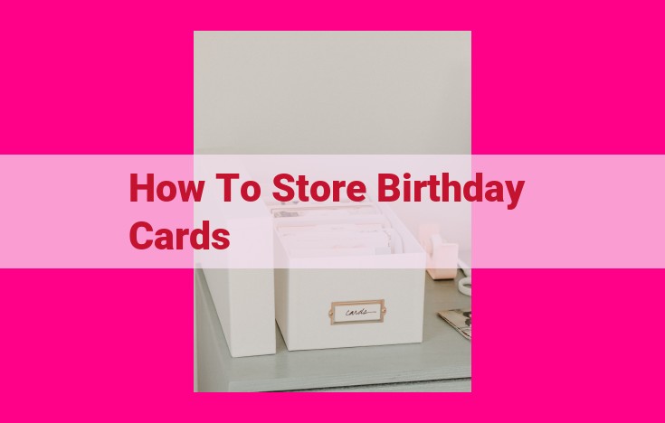 how to store birthday cards