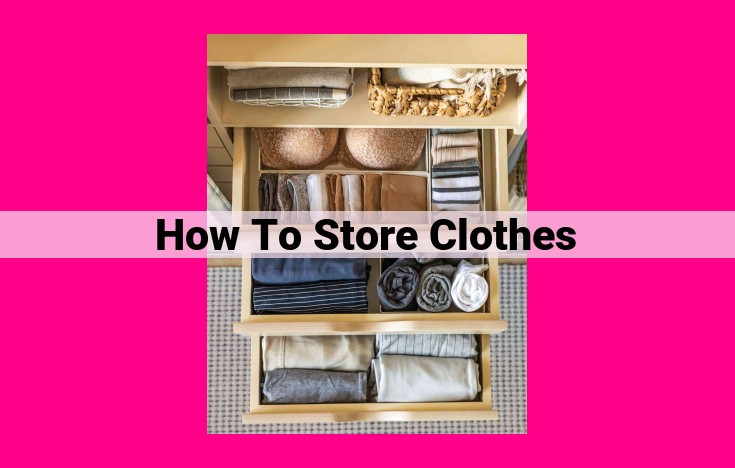 how to store clothes