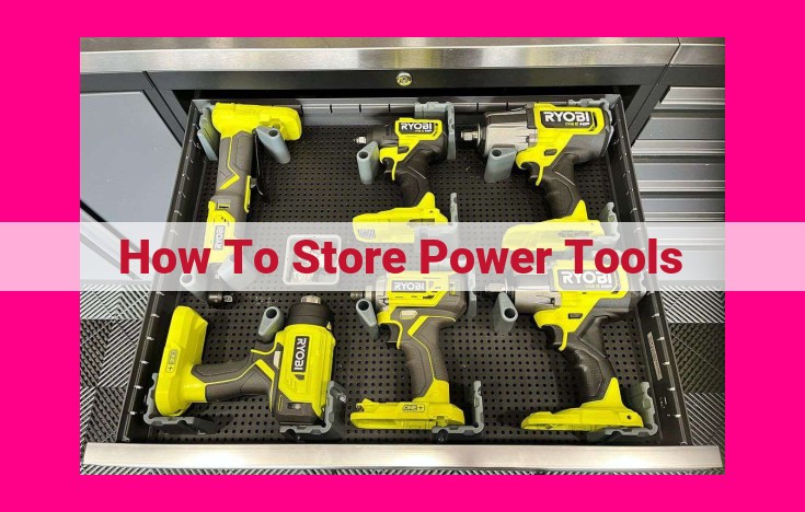 how to store power tools