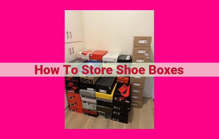 how to store shoe boxes