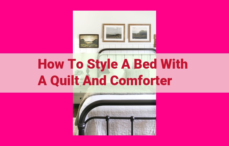 how to style a bed with a quilt and comforter