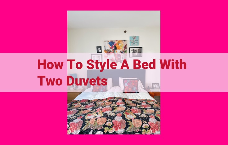 how to style a bed with two duvets