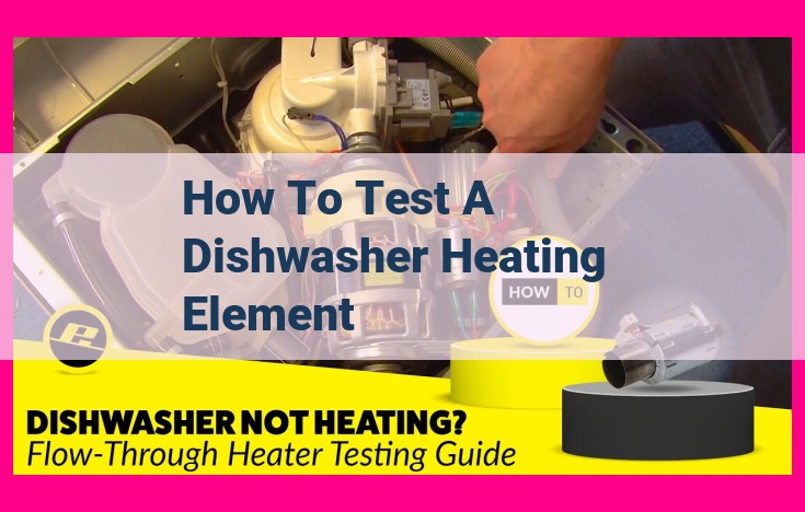 how to test a dishwasher heating element