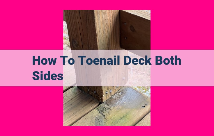 how to toenail deck both sides