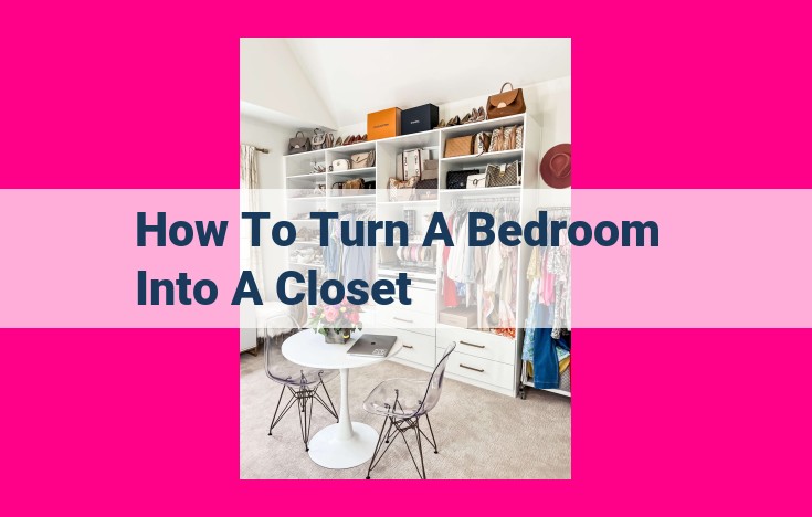 how to turn a bedroom into a closet