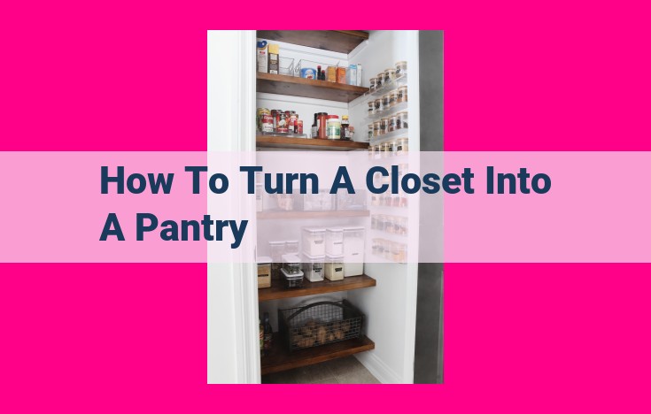 how to turn a closet into a pantry