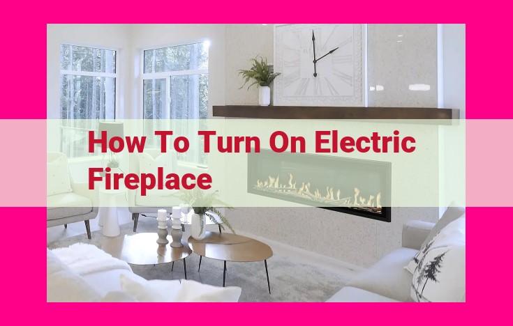 how to turn on electric fireplace