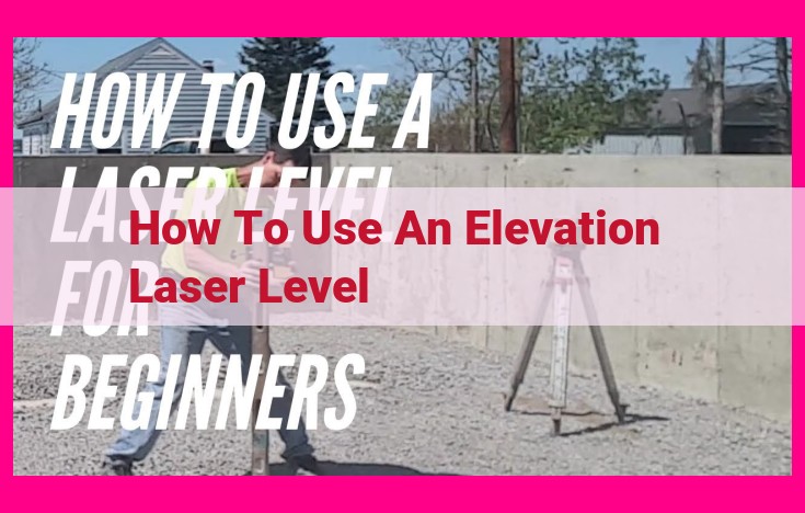 how to use an elevation laser level