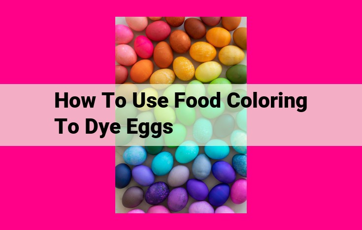 how to use food coloring to dye eggs